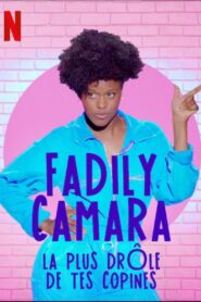 Fadily Camara: La plus drôle de tes copines 2019 one on netflix