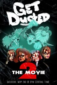 Get Dusted the Movie II 2020 one on netflix