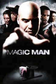 Magic Man 2009 one on netflix