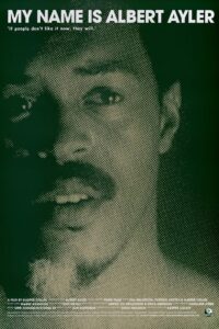 My Name Is Albert Ayler 2006 one on netflix