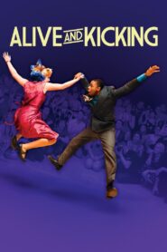 Alive and Kicking 2017 one on netflix