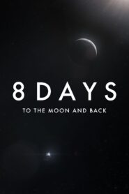 8 Days: To the Moon and Back 2019 one on netflix