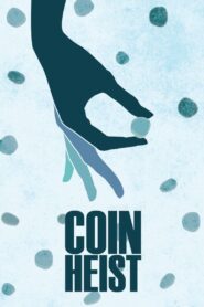 Coin Heist 2017 one on netflix
