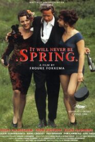 It Will Never Be Spring 1994 one on netflix