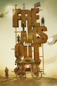 Freaks Out 2021 one on netflix