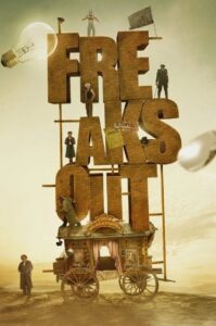 Freaks Out 2021 one on netflix