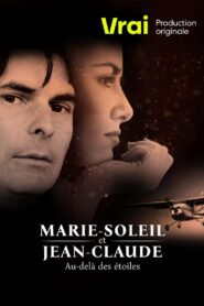 Marie-Soleil et Jean-Claude: au-delà des étoiles 2022 one on netflix