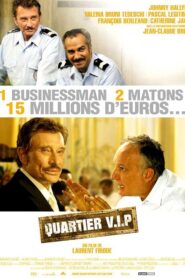 Quartier V.I.P. 2005 one on netflix