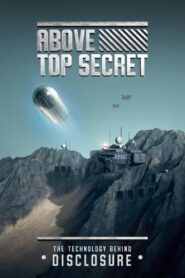 Above Top Secret: The Technology Behind Disclosure 2022 one on netflix