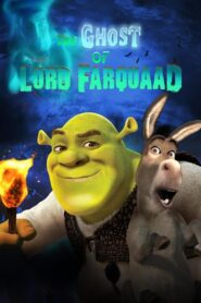The Ghost of Lord Farquaad 2003 one on netflix