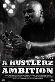 Young Jeezy: A Hustlerz Ambition 2011 one on netflix
