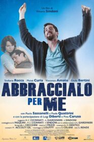 Abbraccialo per me 2016 one on netflix