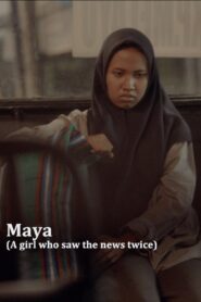 Maya (A Girl Who Saw the News Twice) 2019 one on netflix