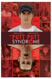 The Putt Putt Syndrome 2010 one on netflix
