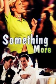 Something More 2000 one on netflix