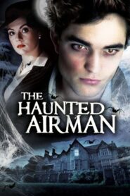 The Haunted Airman 2006 one on netflix