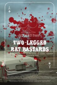 Two-Legged Rat Bastards 2011 one on netflix