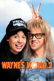 Wayne’s World 2 1993 one on netflix