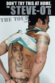 Don’t Try This at Home – The Steve-O Video Vol. 2: The Tour 2002 one on netflix