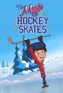 The Magic Hockey Skates 2012 one on netflix