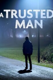 A Trusted Man 2011 one on netflix