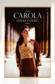 Carola: Julkonsert 1999 one on netflix