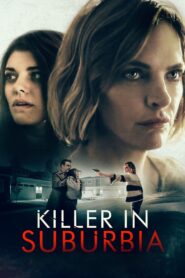 Killer in Suburbia 2019 one on netflix