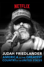 Judah Friedlander: America Is the Greatest Country in the United States 2017 one on netflix