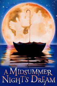 A Midsummer Night’s Dream 1996 one on netflix