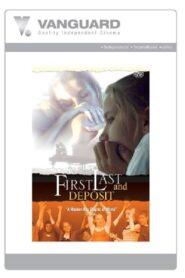 First, Last and Deposit 2000 one on netflix