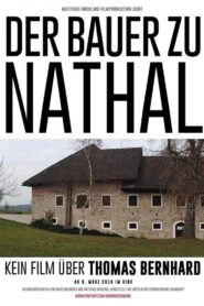 Der Bauer zu Nathal – Kein Film über Thomas Bernhard 2018 one on netflix