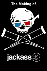 The Making of ‘Jackass 3D’ 2011 one on netflix