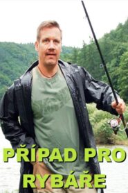 Případ pro rybáře 2013 one on netflix