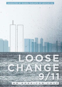 Loose Change 9/11: An American Coup 2009 one on netflix