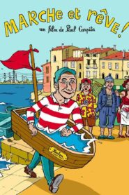 Marche et rêve ! Les homards de l’utopie 2002 one on netflix