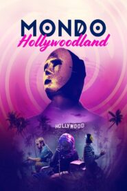 Mondo Hollywoodland 2021 one on netflix