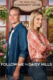 Follow Me to Daisy Hills 2020 one on netflix