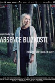 Absence of Closeness 2017 one on netflix