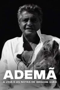 Ademã – A Vida e as Notas de Ibrahim Sued 2022 one on netflix