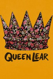 Queen Lear 2019 one on netflix