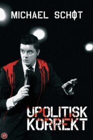 Michael Schøt: Upolitisk Korrekt 2008 one on netflix
