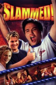 Slammed 2004 one on netflix