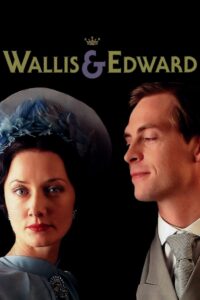 Wallis & Edward 2005 one on netflix