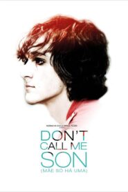 Don’t Call Me Son 2016 one on netflix