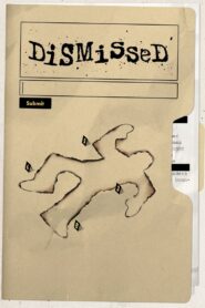 Dismissed 2024 one on netflix