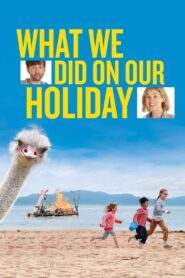 What We Did on Our Holiday 2014 one on netflix