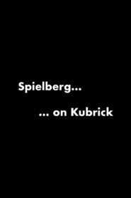 Spielberg on Kubrick 1999 one on netflix