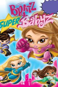 Bratz: Super Babyz 2007 one on netflix
