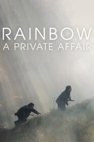 Rainbow: A Private Affair 2017 one on netflix