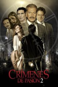 Crímenes de pasión 2 2017 one on netflix